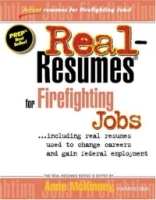 Real-Resumes for Firefighting Jobs: Including real resumes used to change careeres and gain Federal Employment (Real-Resumes Series) артикул 10742c.