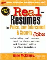 Real Resumes for Police, Law Enforcement and Security Jobs: Including Real Resumes Used to Change Careers and Transfer Skills to Other Industries) артикул 10757c.