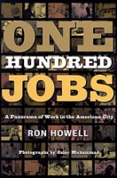 One Hundred Jobs: A Panorama of Work in the American City артикул 10791c.