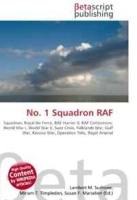 No 1 Squadron RAF: Squadron, Royal Air Force, BAE Harrier II, RAF Cottesmore, World War I, World War II, Suez Crisis, Falklands War, Gulf War, Kosovo War, Operation Telic, Royal Arsenal артикул 10844c.