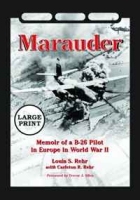 Marauder: Memoir of a B-26 Pilot in Europe in World War II артикул 10852c.