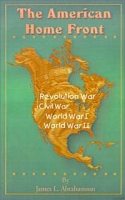 The American Home Front: Revolutionary War, Civil War, World War I, World War II артикул 10885c.
