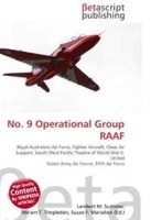 No 9 Operational Group RAAF: Royal Australian Air Force, Fighter Aircraft, Close Air Support, South West Pacific Theatre of World War II, United States Army Air Forces, Fifth Air Force артикул 10898c.