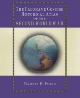 The Palgrave Concise Historical Atlas of the Second World War артикул 10911c.