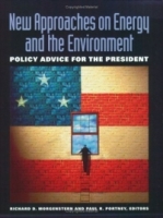 New Approaches on Energy and the Environment : Policy Advice for the President артикул 10926c.