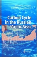 Carbon Cycle in the Russian Arctic Seas артикул 10955c.