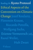 Reading the Kyoto Protocol : Ethical Aspects of the Convention on Climatic Change артикул 10959c.