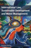 International Law, Sustainable Development and Water Management артикул 10962c.