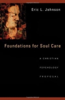 Foundations for Soul Care: A Christian Psychology Proposal артикул 10992c.